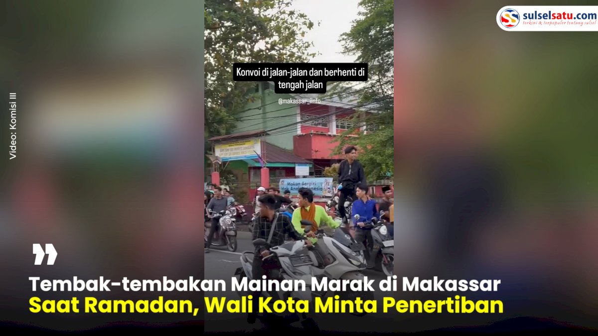 VIDEO: Tembak-tembakan Mainan Marak di Makassar Saat Ramadan, Wali Kota Minta Penertiban