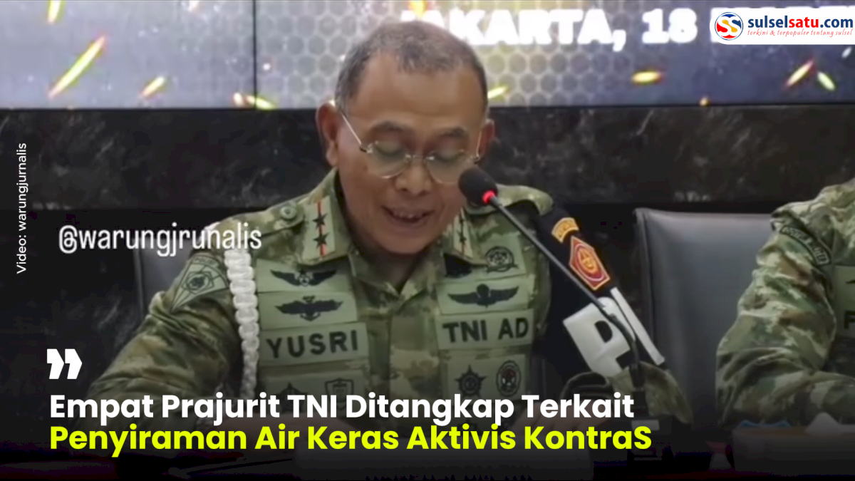 VIDEO: Empat Prajurit TNI Ditangkap Terkait Penyiraman Air Keras Aktivis KontraS