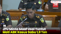 VIDEO: JPU Minta Maaf Usai Tuntut Mati ABK Kasus Sabu 1,9 Ton
