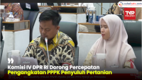 VIDEO: Komisi IV DPR RI Dorong Percepatan Pengangkatan PPPK Penyuluh Pertanian