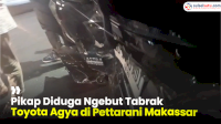 VIDEO: Pikap Diduga Ngebut Tabrak Toyota Agya di Pettarani Makassar, Dua Kendaraan Ringsek