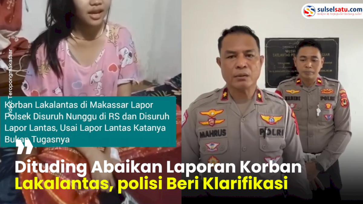 VIDEO: Dituding Abaikan Laporan Korban Lakalantas, Satlantas Polrestabes Makassar Beri Klarifikasi