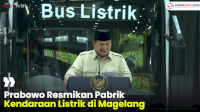 VIDEO: Prabowo Resmikan Pabrik Kendaraan Listrik di Magelang, Dorong Industrialisasi Hijau