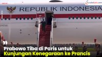 VIDEO: Prabowo Tiba di Paris untuk Kunjungan Kenegaraan ke Prancis