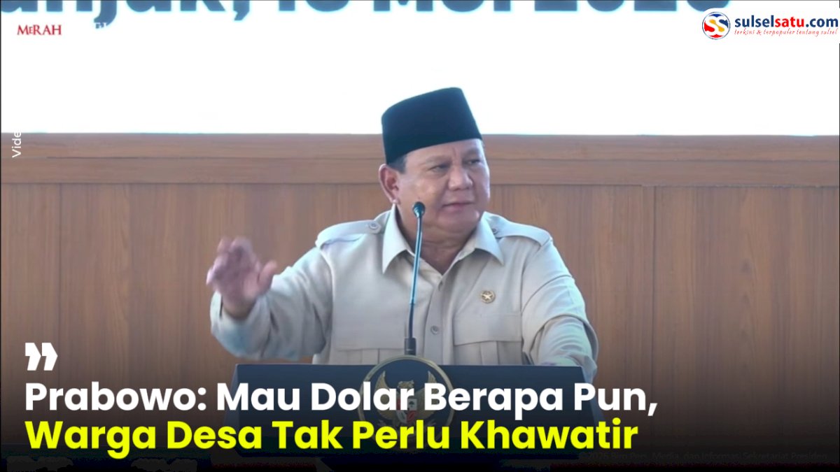 VIDEO: Prabowo: Mau Dolar Berapa Pun, Warga Desa Tak Perlu Khawatir