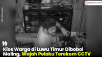 VIDEO: Kios Warga di Luwu Timur Dibobol Maling, Wajah Pelaku Terekam CCTV