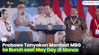 VIDEO: Prabowo Tanyakan Manfaat MBG ke Buruh saat May Day di Monas