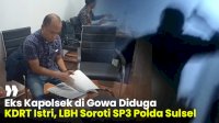 VIDEO: Heboh Eks Kapolsek di Gowa Diduga KDRT Istri, Kasus Dihentikan Polda Sulsel