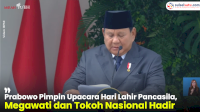 VIDEO: Prabowo Pimpin Upacara Hari Lahir Pancasila, Megawati dan Tokoh Nasional Hadir