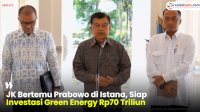VIDEO: JK Bertemu Prabowo di Istana, Siap Investasi Green Energy Rp70 Triliun