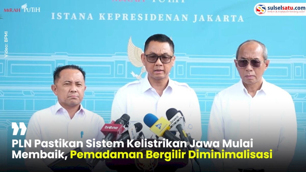 VIDEO: PLN Pastikan Sistem Kelistrikan Jawa Mulai Membaik, Pemadaman Bergilir Diminimalisasi