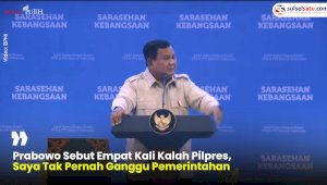 VIDEO: Prabowo Sebut Empat Kali Kalah Pilpres, Saya Tak Pernah Ganggu Pemerintahan