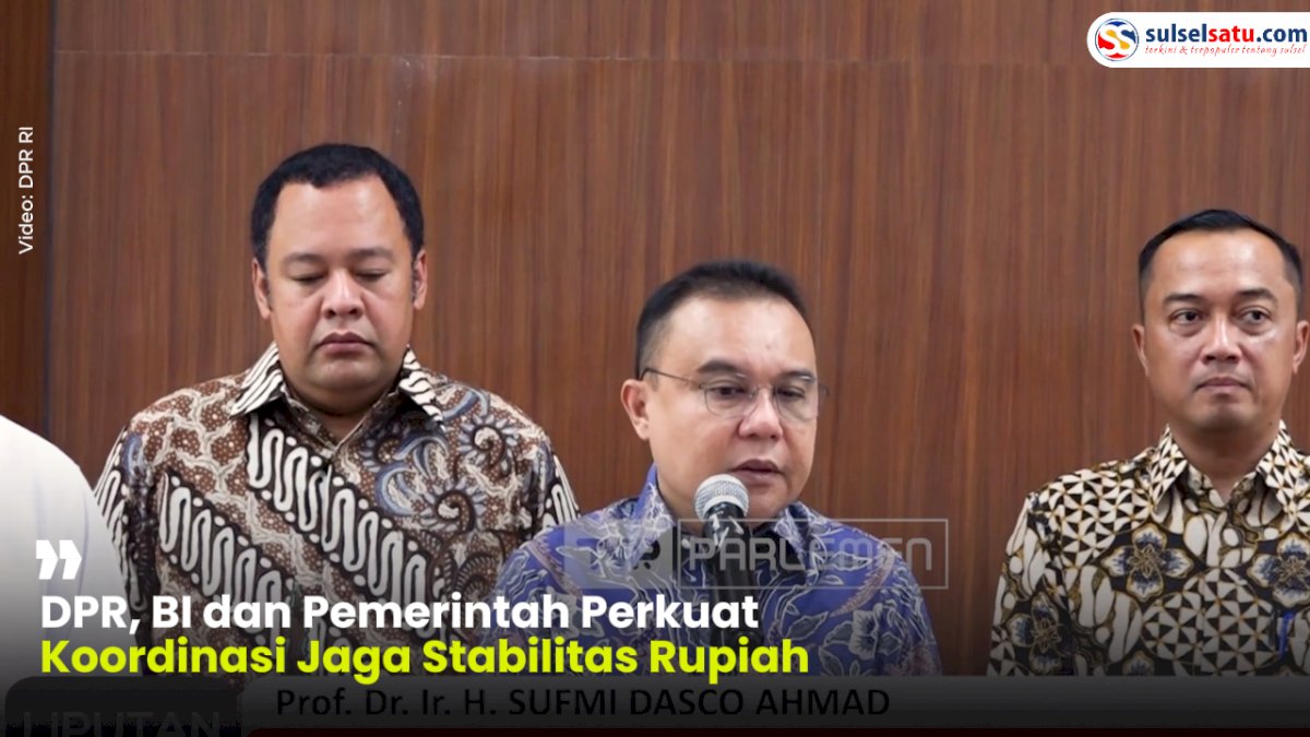 VIDEO: DPR, BI dan Pemerintah Perkuat Koordinasi Jaga Stabilitas Rupiah