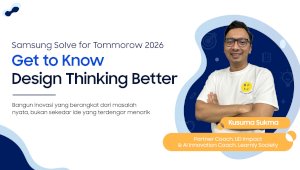 Bangun Inovasi Relevan di Era AI, Samsung Latih 2.600 Peserta Samsung Solve for Tomorrow 2026 dengan Design Thinking