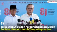 VIDEO: Zulhas Sebut Cicilan Perdana Koperasi Merah Putih ke Himbara Jatuh Tempo September