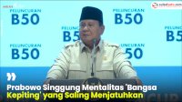 VIDEO: Prabowo Singgung Mentalitas ‘Bangsa Kepiting’ yang Saling Menjatuhkan