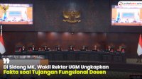 VIDEO: Di Sidang MK, Wakil Rektor UGM Ungkapkan Fakta soal Tujangan Fungsional Dosen