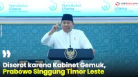 VIDEO: Disorot karena Kabinet Gemuk, Prabowo Singgung Timor Leste