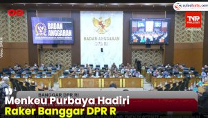 VIDEO: Menkeu Purbaya Hadiri Raker Banggar DPR RI