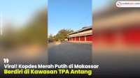 VIDEO: Viral! Kopdes Merah Putih di Makassar Berdiri di Kawasan TPA Antang