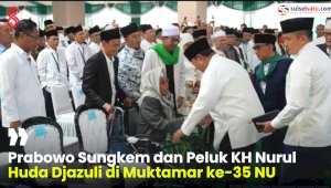 VIDEO: Prabowo Sungkem dan Peluk KH Nurul Huda Djazuli di Muktamar ke-35 NU