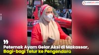 VIDEO: Peternak Ayam Gelar Aksi di Makassar, Bagi-bagi Telur ke Pengendara