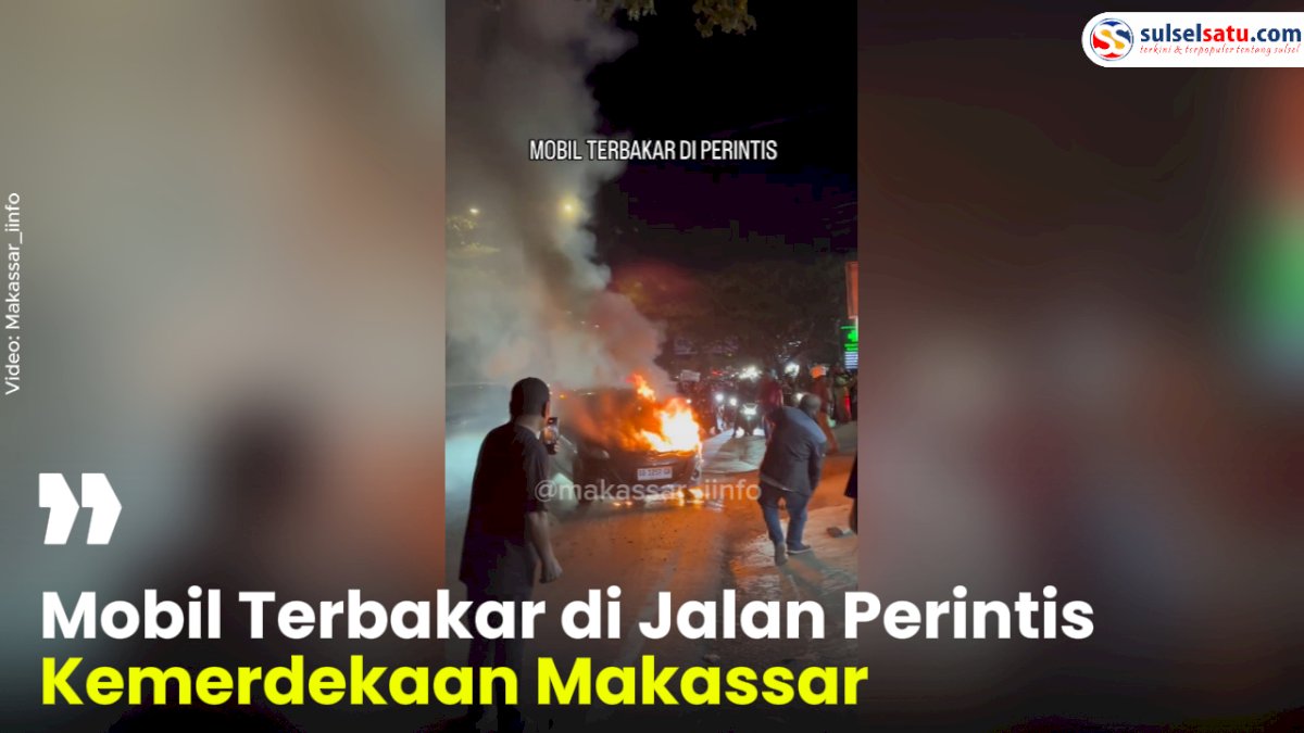 VIDEO: Mobil Terbakar di Jalan Perintis Kemerdekaan Makassar