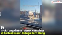 VIDEO: Truk Tangki BBM Tabrak Kontainer di Tol Makassar, Diduga Rem Blong