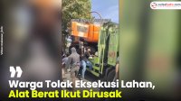 VIDEO: Warga Tolak Eksekusi, Alat Berat Dirusak di Makassar