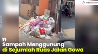 VIDEO: Sampah Menggunung di Sejumlah Ruas Jalan Gowa
