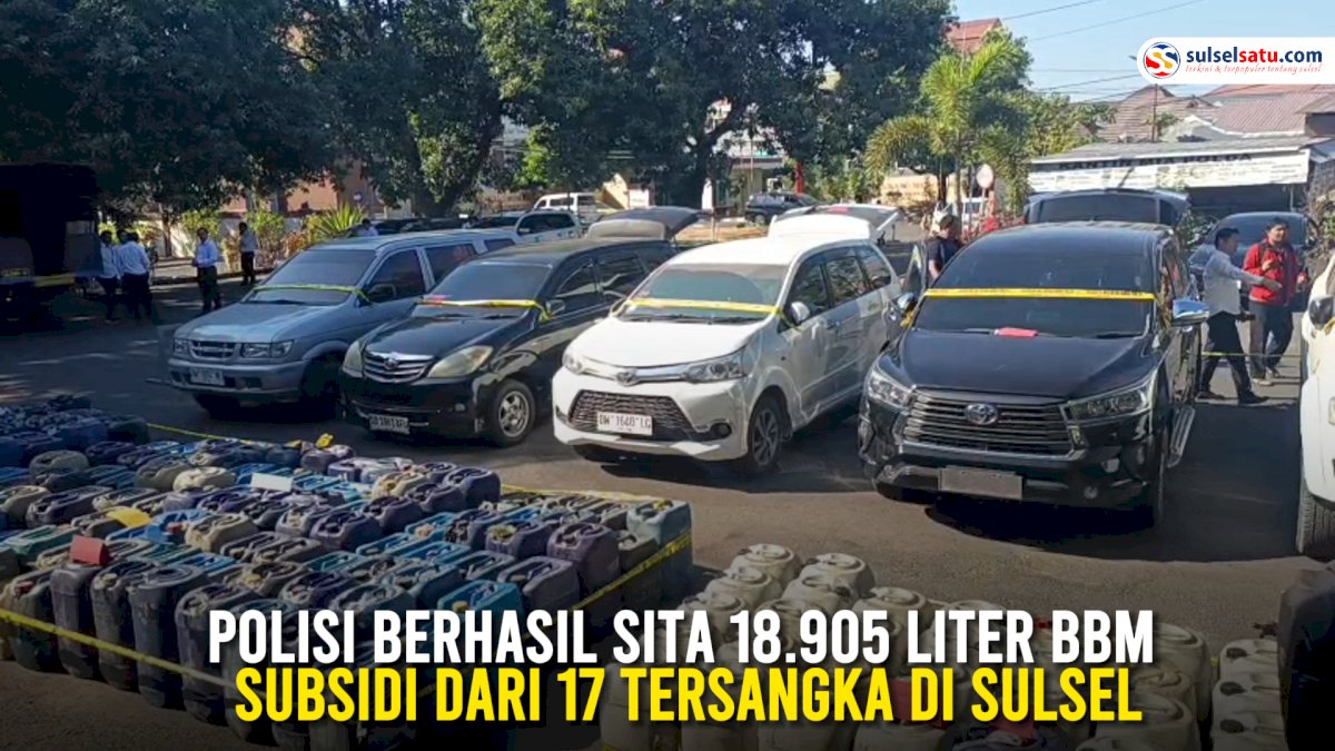 VIDEO: Polisi Berhasil Sita 18.905 liter BBM Subsidi dari 17 Tersangka di Sulsel